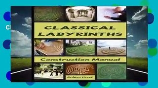 Classical Labyrinths: Construction Manual