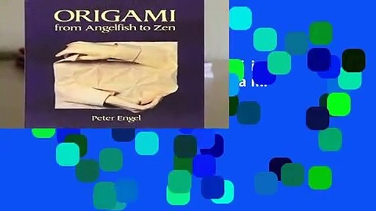 Origami from Angelfish to Zen (Dover Origami Papercraft)