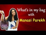 Exclusive: What's in my bag with URI star Manasi Parekh