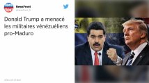 Venezuela. Donald Trump menace les militaires pro-Maduro de « tout perdre »