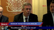 Mansur Yavaş:  Önceliklerimden biri, turizm olacak