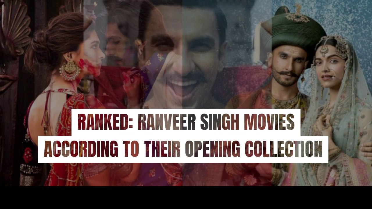 Ranveer Singh movies According To Their Opening Collection