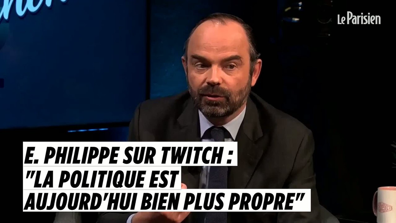 Edouard Philippe sur Twitch : «La politique est bien plus propre aujourd'hui»