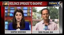 Violence  spreads to  BAGHPAT- Forty people killed