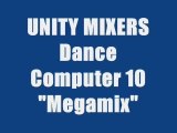 UNITY MIXERS - DANCE COMPUTER 10 MEGAMIX