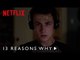 13 Reasons Why | Beyond the Reasons | Netflix