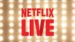 Introducing: Netflix LIVE! | Netflix