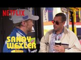 Sandy Wexler | Sandy Visits Nascar | Netflix