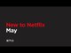 New to Netflix US | May 2017 | Netflix