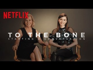To The Bone | Starting a Conversation | Netflix