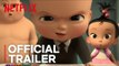 The Boss Baby Back in Business | Official Trailer [HD] | Netflix