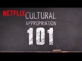 Step Sisters | Cultural Appropriation 101 | Netflix