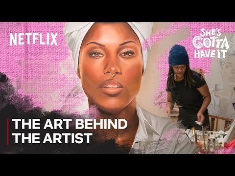 She's Gotta Have It | The Art Behind the Artist | Netflix