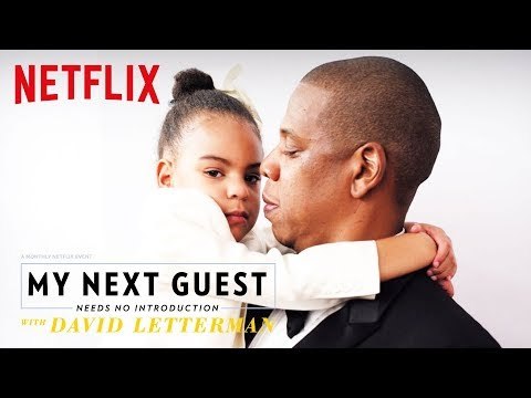 Jay-Z Talks About Blue Ivy | My Next Guest Needs No Introduction with David Letterman | Netflix
