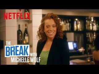 The Break with Michelle Wolf | Me Too | Netflix