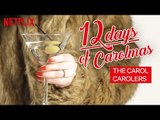 The 12 Days of Christmas | Carol Movie Sing-Along | Netflix