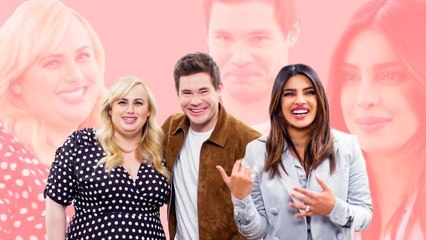 Priyanka Chopra, Rebel Wilson & Adam Devine Take a Friendship Test