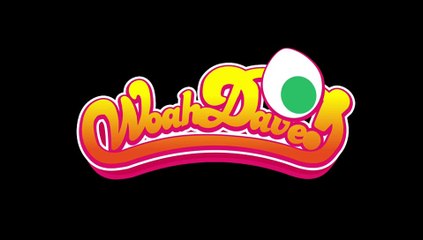 Woah Dave! - Tráiler