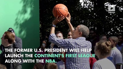 Barack Obama Is Bringing Pro Basketball to Africa
