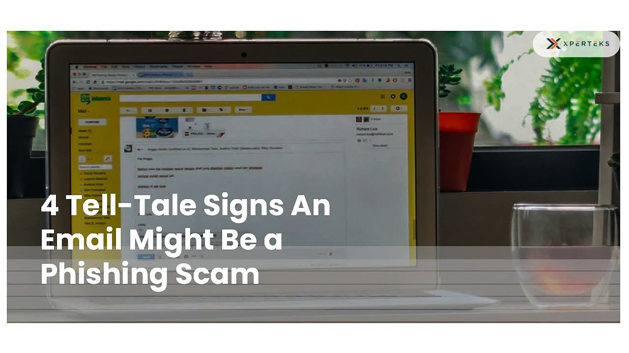 4 Tell Tale Signs An Email Might Be a Phishing Scam