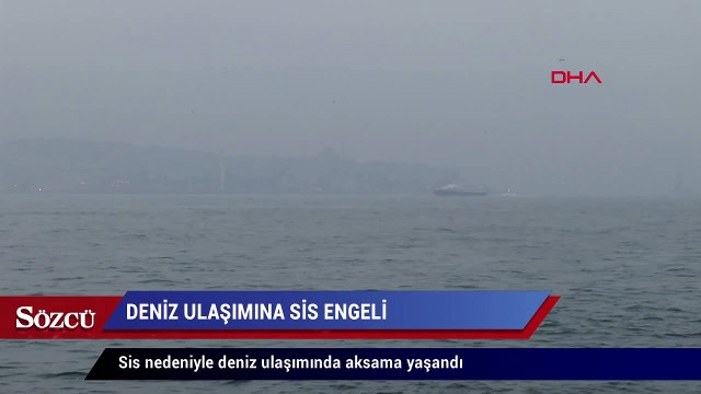İstanbul’da deniz ulaşımına sis engeli