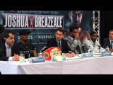 ANTHONY JOSHUA v DOMINIC BREAZEALE (FULL) PRESS CONFERENCE AHEAD OF IBF WORLD TITLE CLASH