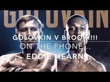 WTF! - GENNADY GOLOVKIN v KELL BROOK IS ON !!! - EDDIE HEARN ON WHY GGG-EUBANK IS NOT HAPPENING.