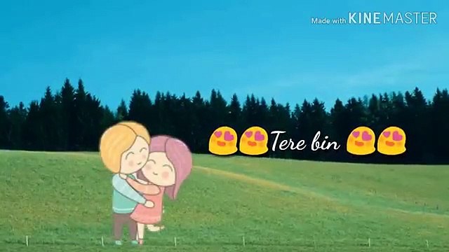 Tere bin nahi lagda dil mera dholna Whatsapp status