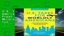 U.S. Taxes for Worldly Americans: The Traveling Expat s Guide to Living, Working, and Staying Tax