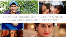 These TV Actors Who Ran Into Financial Troubles Show The Darker Side Of Showbiz
