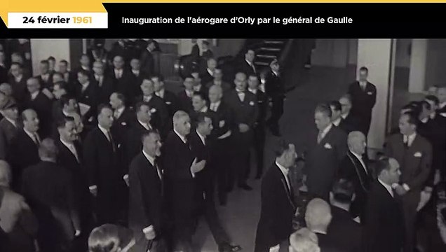 Inauguration de l'aérogare de Paris-Orly par le général de Gaulle