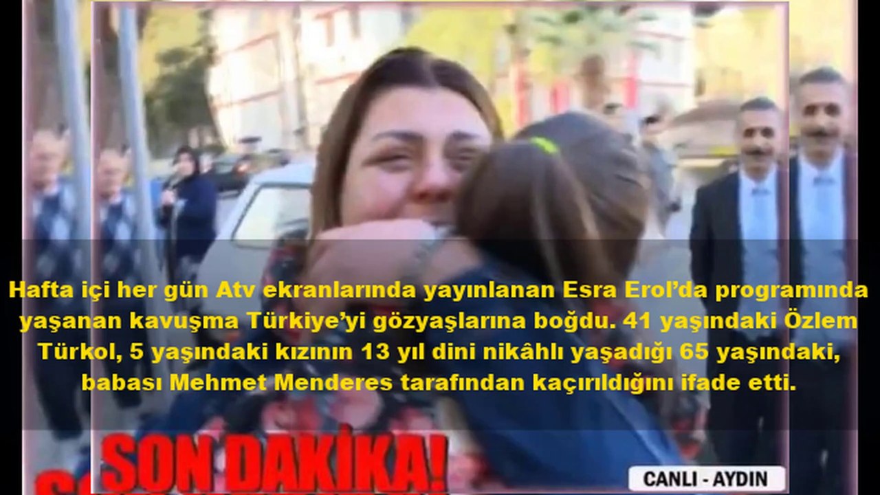 Esra Erol 6 aydır kaçırılan çocuğuna 24 saatte Esra Erol’da kavuştu