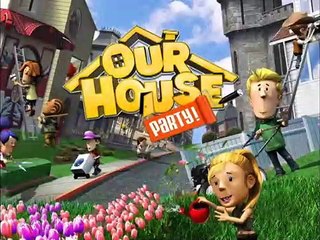 Our House: Party - Demolición