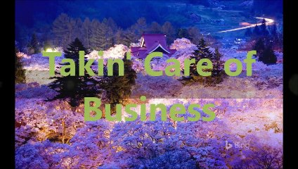 Takin' Care of Business (January 2008 - March 2008)