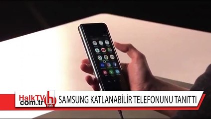 Samsung, katlanabilir telefonu 'Galaxy Fold'u tanıttı