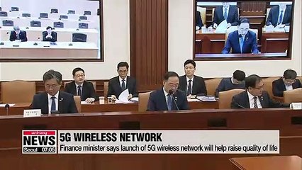 Finance minister says launch of 5G wireless network will help raise people's quality of life
