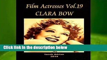 Film Actresses Vol.19 Clara Bow: Part 1