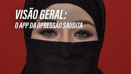 O aplicativo saudita que mantém as mulheres oprimidas