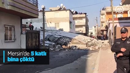 Mersin'de 5 katlı bir bina çöktü