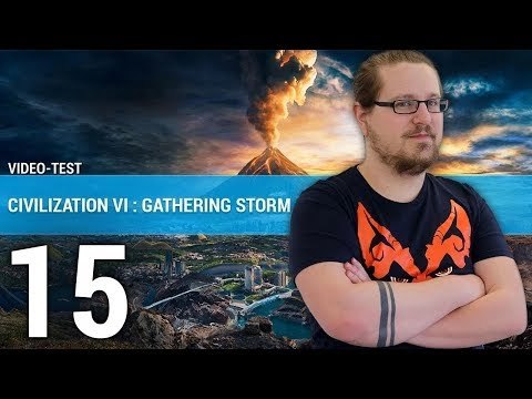 CIVILIZATION VI : Que vaut l'extension Gathering Storm ? | TEST