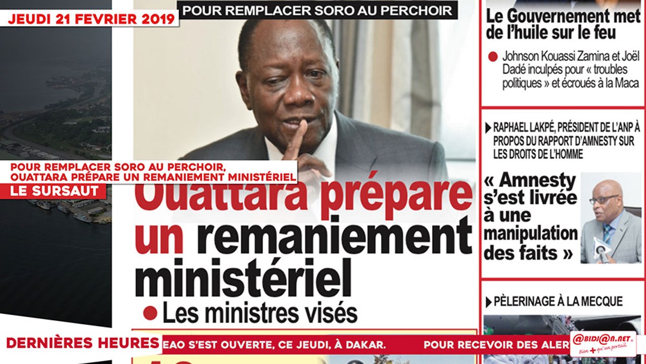 Le Titrologue du 21 Février 2019 : Pour remplacer Soro au perchoir, Ouattara prépare un remaniement ministériel