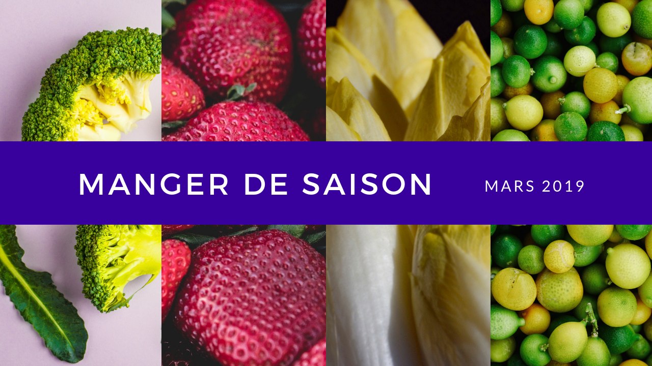 3 aliments à consommer en mars 2019