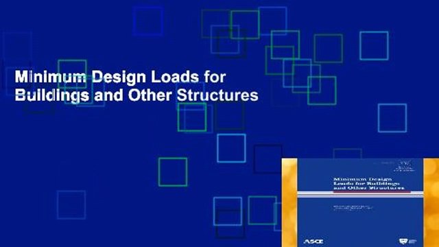 Minimum Design Loads for Buildings and Other Structures