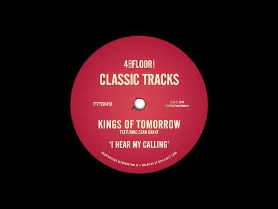 Kings Of Tomorrow feat. Sean Grant - I Hear My Calling (The Elegant Mix)