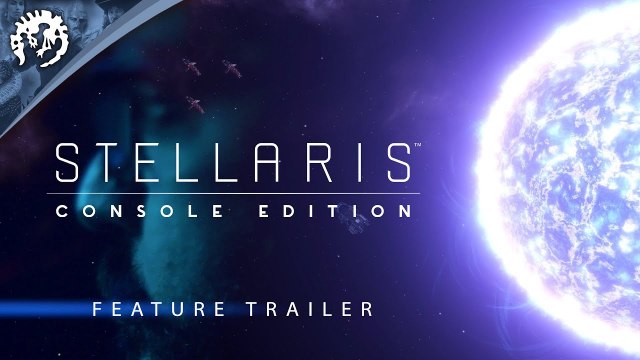 Stellaris : Console Edition - Trailer des fonctionnalités