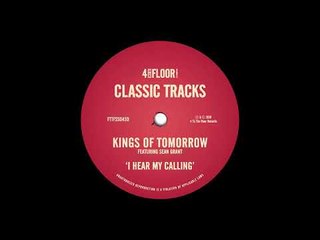 Kings Of Tomorrow feat. Sean Grant - I Hear My Calling (The Exclusive Mix)