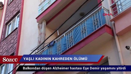 Burdur Balkondan düşen Alzheimer hastası kadın öldü