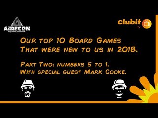 Top 10 board games played in 2018 (Part 2)