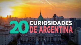 20 Curiosidades de Argentina  | El país del tango y las mil culturas