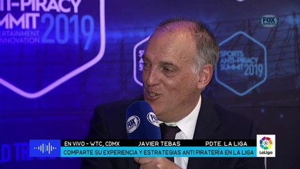 FOX Sports Radio: Javier Tebas sobre la piratería y el daño para La Liga